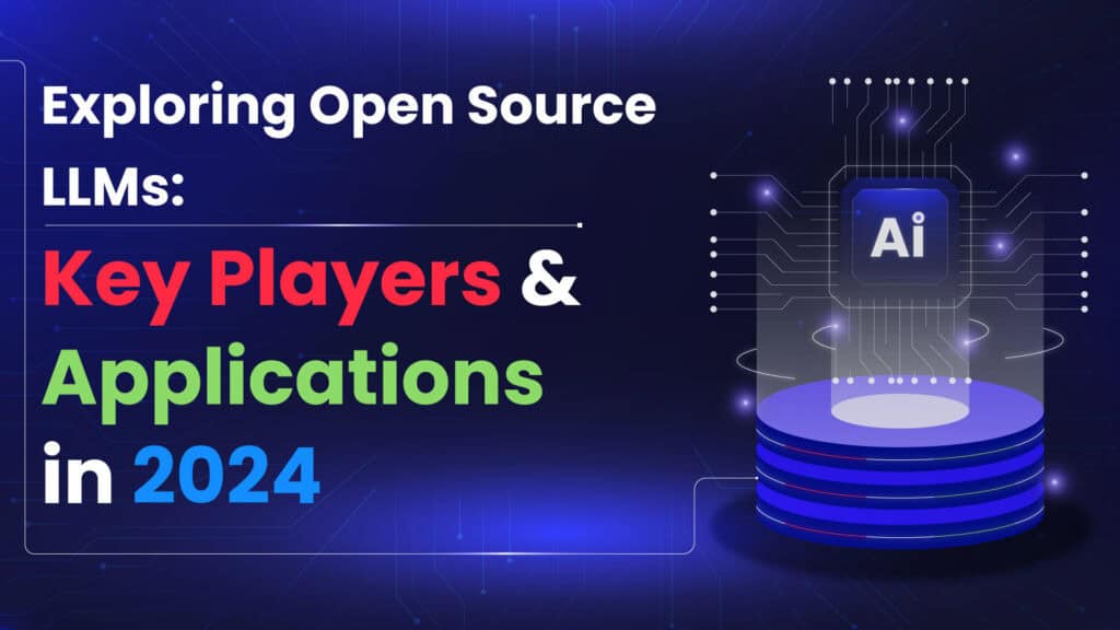 open source LLMs for 2024