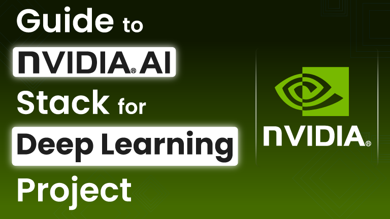 NVIDIA AI Stack for Deep Learning Projects