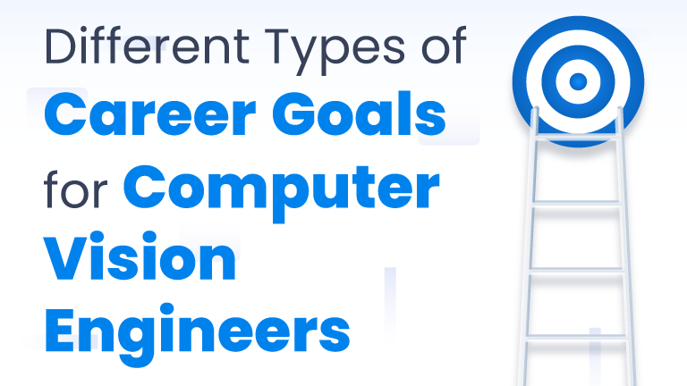 career goals for computer vision engineers