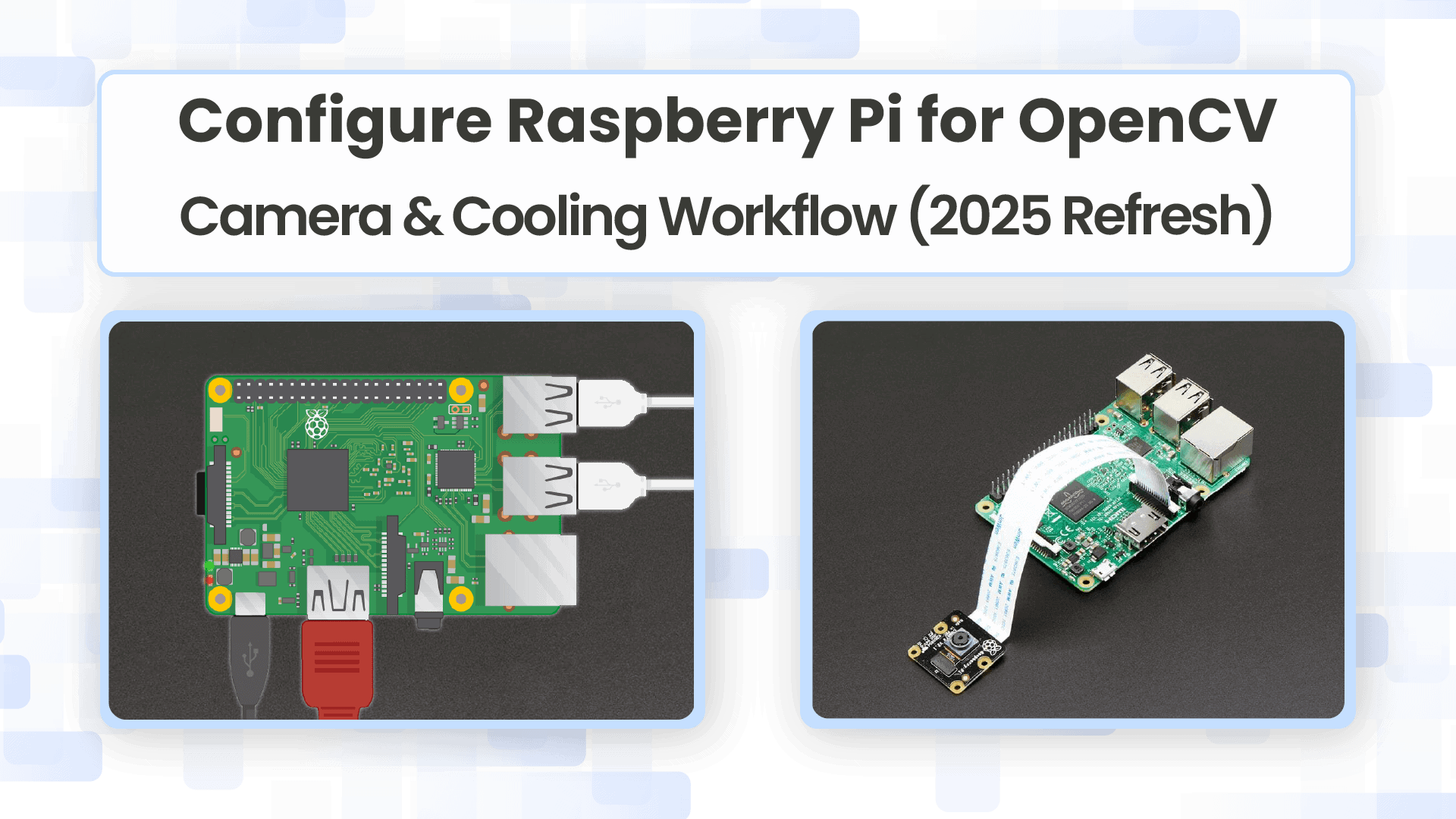 Configuring Raspberry Pi for OpenCV