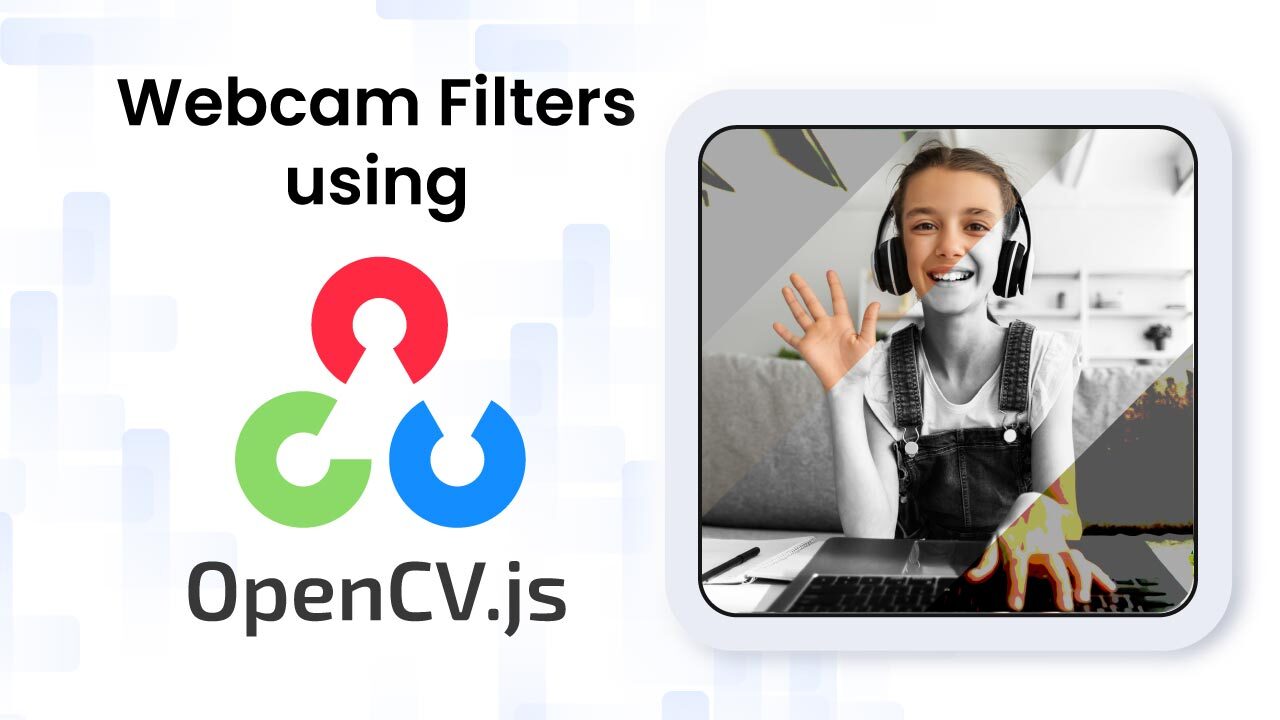 Demonstration of webcam filters using OpenCV.js, showing a person on video with applied visual effects.