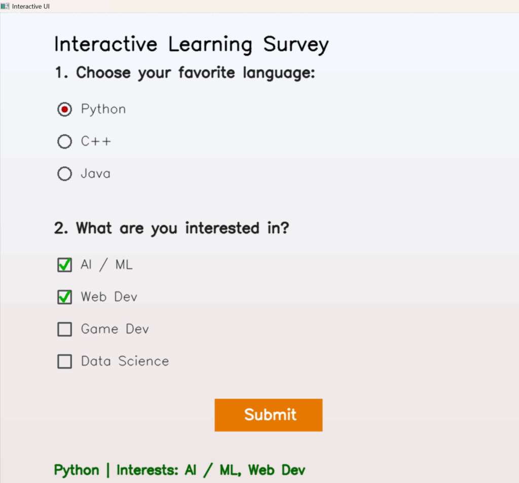 An OpenCV GUI–based interactive survey window displaying radio buttons for language selection, checkboxes for interests, and a submit button that shows the chosen options.